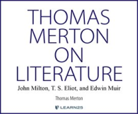 Thomas_Merton_on_Literature__John_Milton__T__S__Eliot__and_Edwin_Muir